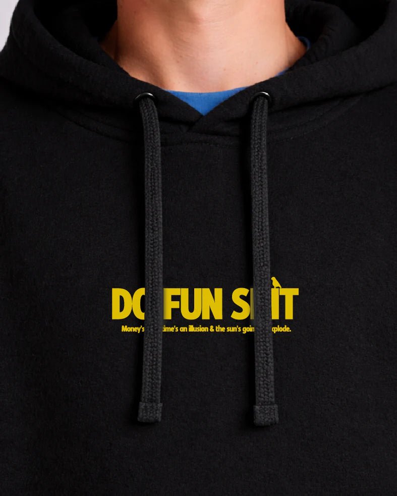 Do Fun Shit Hoodie - Yuki ThreadsA26DFSBLKM